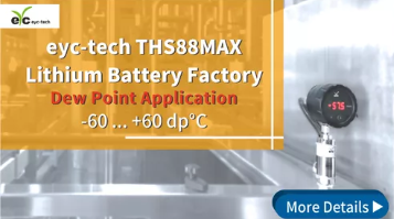 eyc-tech实际应用案例 锂电池厂环境露点监控